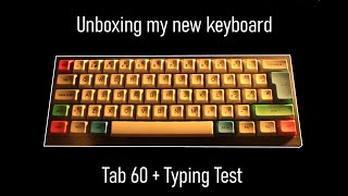 Unboxing my new Keyboard | Tab 60 | MX Silent Red Switches | Typing test