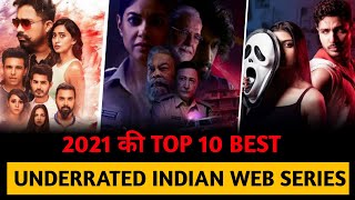 Top 10 Best Underrated Indian Web Series In Hindi 2021 On Netflix/ MX Player/ Hotstar/ Amazon Prime