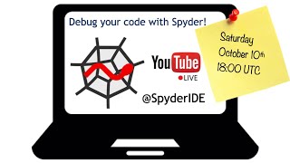 Spydercast Episode 4: Debug your code with Spyder!