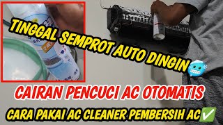 Cukup Semprot Langsung Dingin..!! Cara Pakai Cairan Pembersih Ac Cleaner Pencuci Ac Otomatic✅