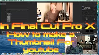 How to make a Thumbnail in Final Cut Pro X