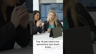 Top ten job interview questions you must know