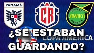 COSTA RICA, PANAMÁ, Y JAMAICA, Se estaban guardando para competir en la COPA AMÉRICA?