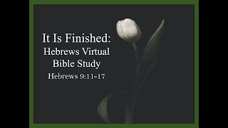 Hebrews 9 11 17 April 20 2023