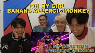 OH MY GIRL BANHANA - BANANA ALLERGY MONKEY MV REACTION FANBOYS VERSION | BINNIE AING