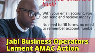 Jabi Business Operators Lament AMAC Action