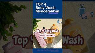 🚿✨ Kulit Cerah Mulus? Ini Dia Top 4 Body Wash Pilihan Buat Kamu! 💁‍♀️💖