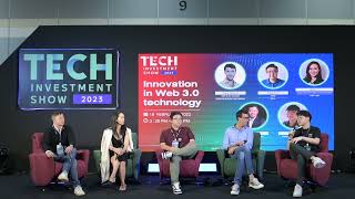 Panel Discussion: "Innovation in Web 3.0 technology" at Tech Investment Show 2023