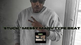 [FREE] "Stuck" Messy Marv type beat | Mozzy x EBK type beat