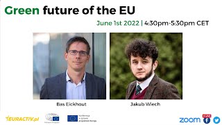 Jakub Wiech, Bas Eickhout | WEBINARIUM: Green Future of the EU