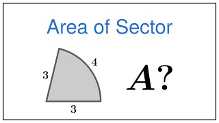 Area of Circular Sector (Circle Sector) — Formula Derivation (Proof), Example