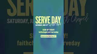 Serve Day @ Faith Chapel on June 22nd | Register by May 13th