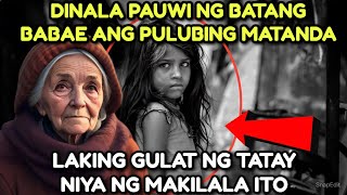 DINALA PAUWI NG BATANG BABAE ANG PULUBING MATANDA, LAKING GULAT NG TATAY NG MAKILALA ITO