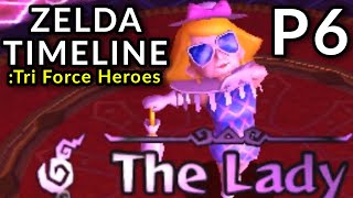 Zelda Timeline: Tri Force Heroes Part 6 END GAME LADY!