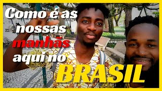 Como é as nossas manhãs aqui no BRASIL, a vida de um ANGOLANO estudante aqui no BRASIL não é fácil