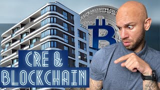 Blockchain With Commercial Real Estate - What You Need to Know?