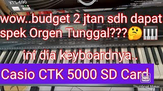 Keyboard Casio CTK 5000 SD budget 2 jt bisa buat Orgen Tgl Ready stok @apmmusiktangerang7269