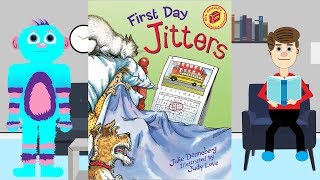 First Day Jitters Books Read Aloud for Kids