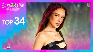 Eurovision 2024: Top 34 (New: 🇮🇱 Israel)