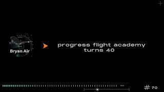 Progress Flight Academy Turns 40