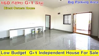 160 Sq Yards  G+1 House For Sale | Big Parking Area | Ready To Move G+1 | Independent House For Sale