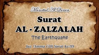 Al Quran Surat Al Zalzalah (The Earthquake) | Lantunan Ayat Al Quran