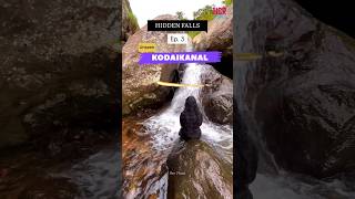 Ep 3 Hidden falls in kodaikanal | unseen places #viralreels #shortsvideo #travel #shortsviral #kodai