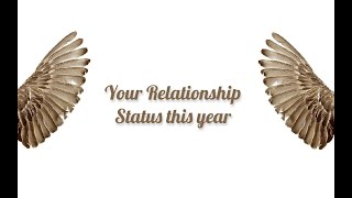 Pick A Card: Your relationship status this year (Single? In a relationship or Dating?) 💖👫💕