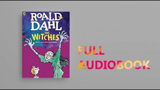 The Witches By Roald Dahl | Full Audiobook