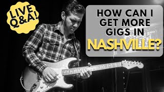 How to Land High-Paying Gigs in Nashville