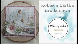 Kobieca kartka urodzinowa/Bratnie Dusze/Craft O'Clock/TUTORIAL - scrapbooking!!!