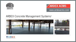 ARDEX Concrete Management Systems™ Overview