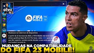 O FIFA 23 MOBILE VAI PARAR DE FUNCIONAR NO SEU CELULAR?📱😥MUDANÇAS NA COMPATIBILIDADE!