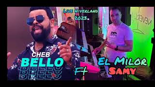 Cheb Bello Ft Samy El Milor live rai djdid 2023 ( ya la3rida nmout 3lik )