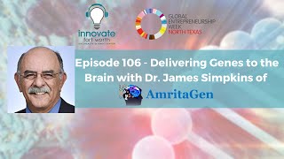 #106 James Simpkins: Delivering Genes to the Brain