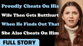 Proudly Cheats On His Wife Then Gets Butthurt When He Finds Out That She Also Cheats On Him