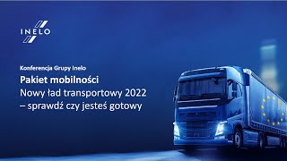 Konferencja Nowy ład transportowy 2022 – sprawdź, czy jesteś gotowy - wideorelacja.