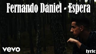 Fernando Daniel - Espera [lyric]