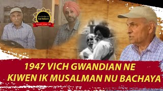 Gwandian Ne Kiwen Ik Musalman Nu Bachaya || SikhMuslim FriendShip || Punjabi Lehar Sanjha