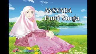 NASYID GONTOR II Putri Surga (Ansyada)