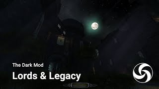 Lords & Legacy (TDM)