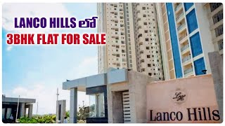 ID #JK484 // 1935sft//  LANCOHILLS // 3BHK FLAT FOR SALE// KHAJAGUDA// GATED COMMUNITY//HYDERABAD