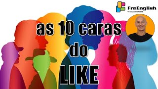 Aprenda 10 Usos Diferentes de "LIKE" e Significados em Inglês | Eduardo Gafa