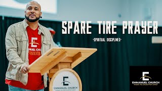 Spare Tire Prayer ll Spiritual Discipline ll Pastor Cliff Moore