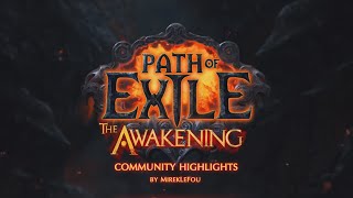 Path Of Exile | The Awakening Community Highlights by MirekLeFou