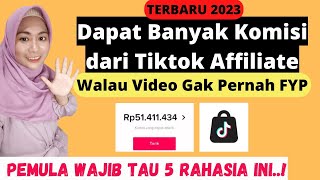 CARA DAPAT BANYAK KOMISI DARI TIKTOK AFFILIATE TANPA VIDEO FYP | CARA MENGHASILKAN UANG DARI TIKTOK