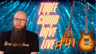 Three Chord Dave Live 41 Guitars, music and good times.