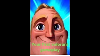 Your first valorant gameplay experience (Canny)