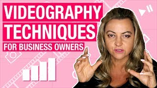 Video For Business Promotion - 5 Videography Techniques for Business Owners