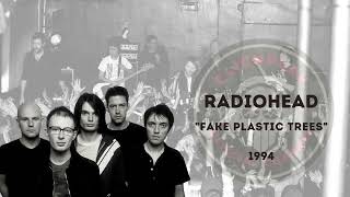 Radiohead - Fake Plastic Trees (1994)